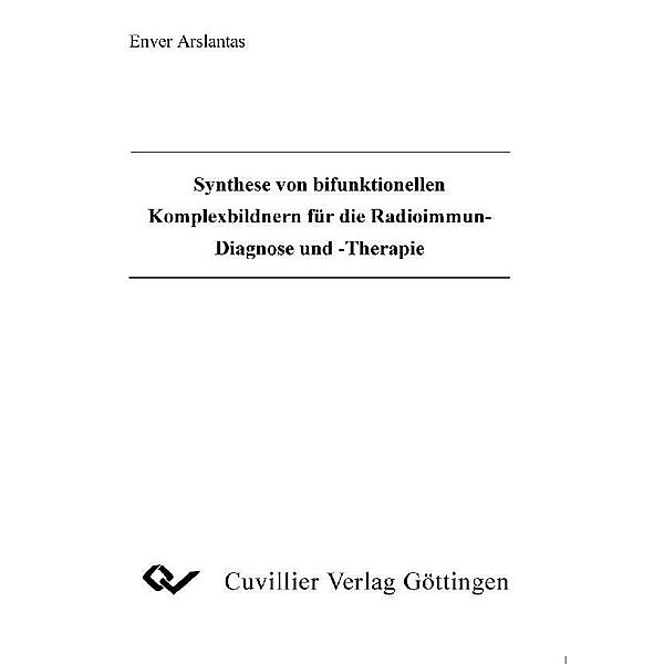 Synthese von bifunktionellen Komplexbildnern für die Radioimmun-Diagnose und Therapie