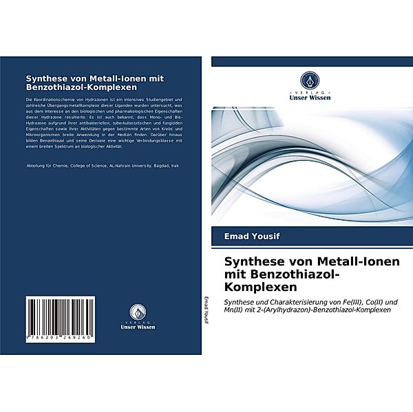 Synthese von Metall-Ionen mit Benzothiazol-Komplexen, Emad Yousif