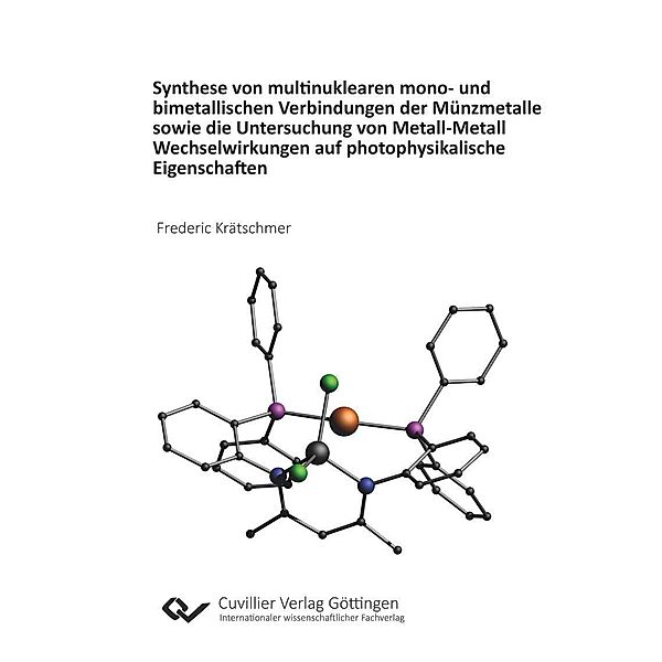 Synthese von multinuklearen mono- und bimetallischen Verbindungen der Münzmetalle sowie die Untersuchung von Metall-Metall Wechselwirkungen auf photophysikalische Eigenschaften