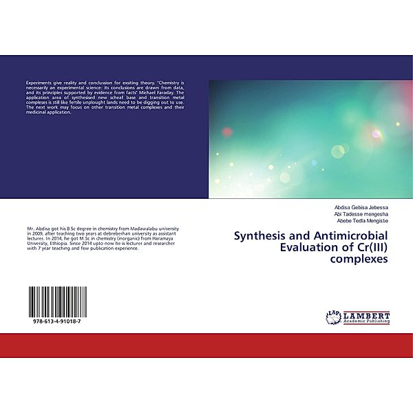 Synthesis and Antimicrobial Evaluation of Cr(III) complexes, Abdisa Gebisa Jebessa, Abi Tadesse mengesha, Abebe Tedla Mengistie