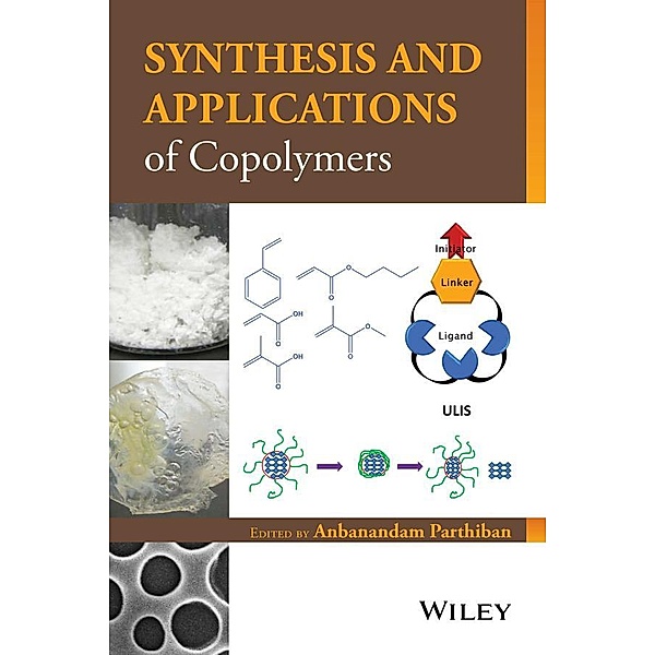 Synthesis and Applications of Copolymers, Anbanandam Parthiban