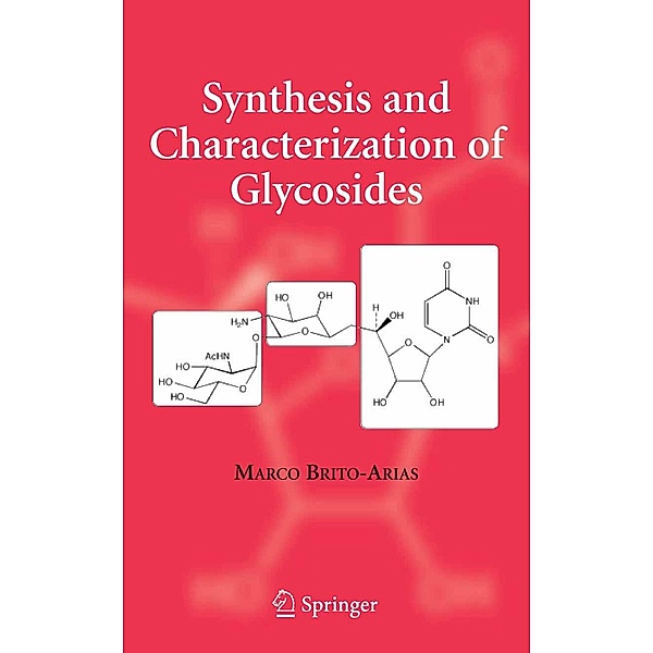 Synthesis and Characterization of Glycosides, Marco Brito-Arias