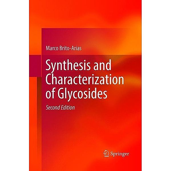 Synthesis and Characterization of Glycosides, Marco Brito-Arias