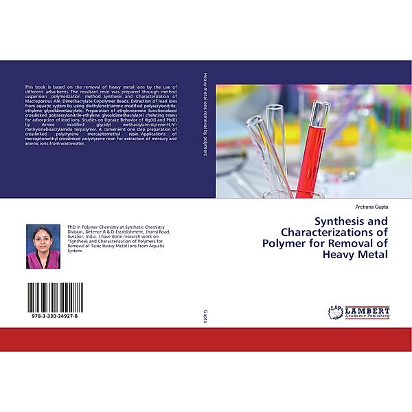 Synthesis and Characterizations of Polymer for Removal of Heavy Metal, Archana Gupta