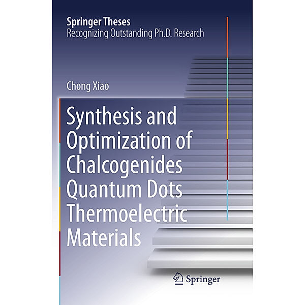 Synthesis and Optimization of Chalcogenides Quantum Dots Thermoelectric Materials, Chong Xiao