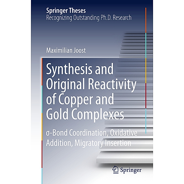 Synthesis and Original Reactivity of Copper and Gold Complexes, Maximilian Joost