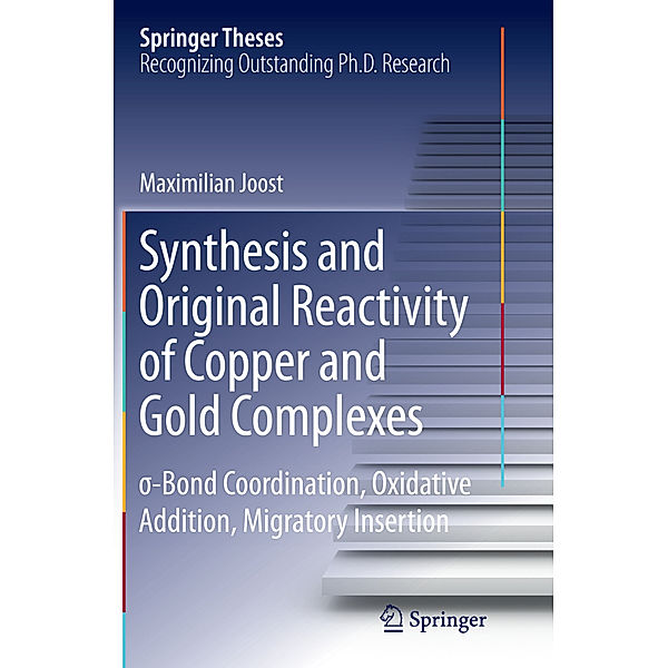 Synthesis and Original Reactivity of Copper and Gold Complexes, Maximilian Joost