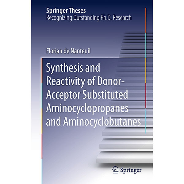 Synthesis and Reactivity of Donor-Acceptor Substituted Aminocyclopropanes and Aminocyclobutanes, Florian de Nanteuil