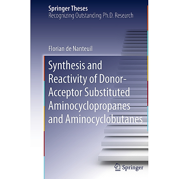 Synthesis and Reactivity of Donor-Acceptor Substituted Aminocyclopropanes and Aminocyclobutanes, Florian de Nanteuil