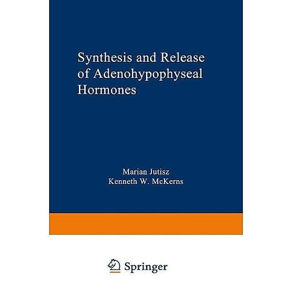 Synthesis and Release of Adenohypophyseal Hormones / Biochemical Endocrinology