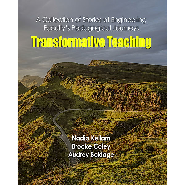 Synthesis Lectures on Engineering: Transformative Teaching, Audrey Boklage, Brooke Coley, Nadia Kellam