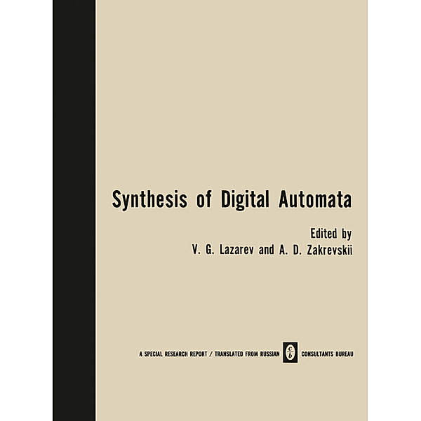 Synthesis of Digital Automata / Problemy Sinteza Tsifrovykh Avtomatov /