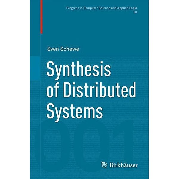 Synthesis of Distributed Systems, Sven Schewe