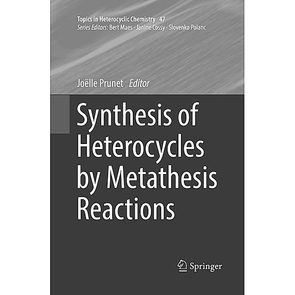Synthesis of Heterocycles by Metathesis Reactions
