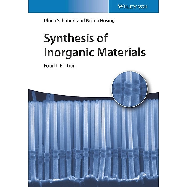 Synthesis of Inorganic Materials, Ulrich Schubert, Nicola Hüsing