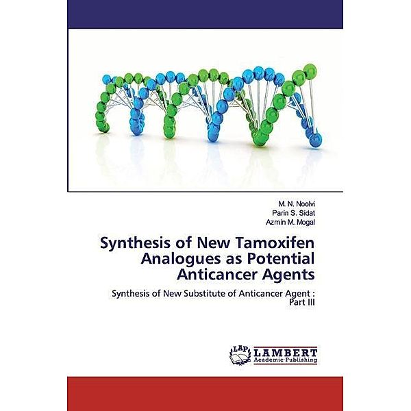 Synthesis of New Tamoxifen Analogues as Potential Anticancer Agents, Parin S. Sidat, Azmin M. Mogal