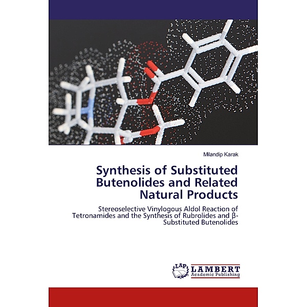 Synthesis of Substituted Butenolides and Related Natural Products, Milandip Karak