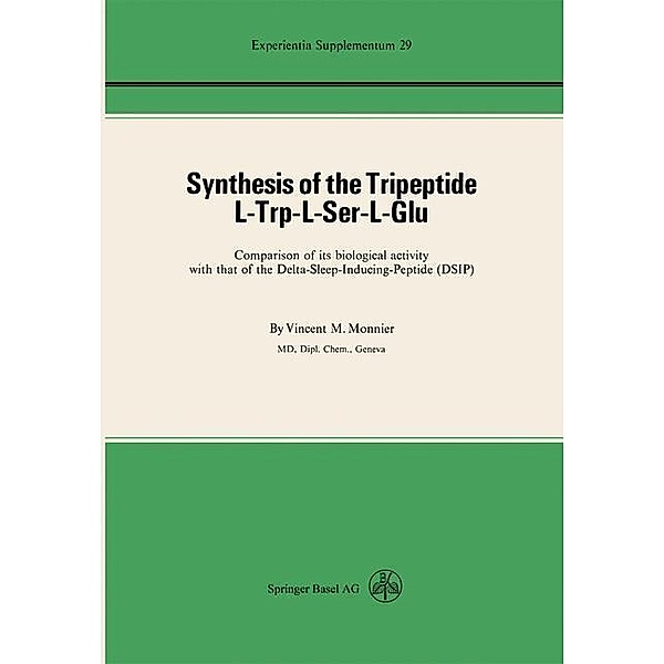 Synthesis of the Tripeptide l-Trp-l-Ser-l-Glu / Experientia Supplementum Bd.29, V. M. Monnier
