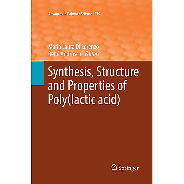 Synthesis, Structure and Properties of Poly(lactic acid)