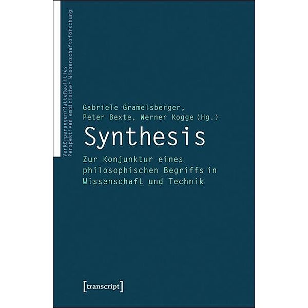 Synthesis / VerKörperungen/MatteRealities - Perspektiven empirischer Wissenschaftsforschung Bd.20