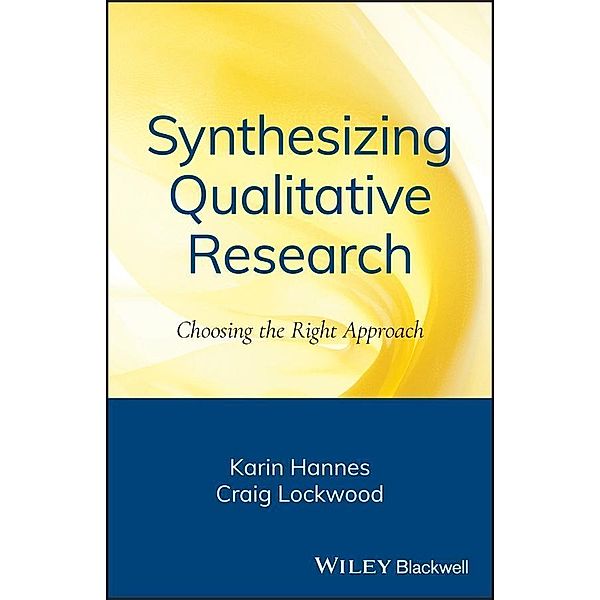 Synthesizing Qualitative Research, Karin Hannes, Craig Lockwood