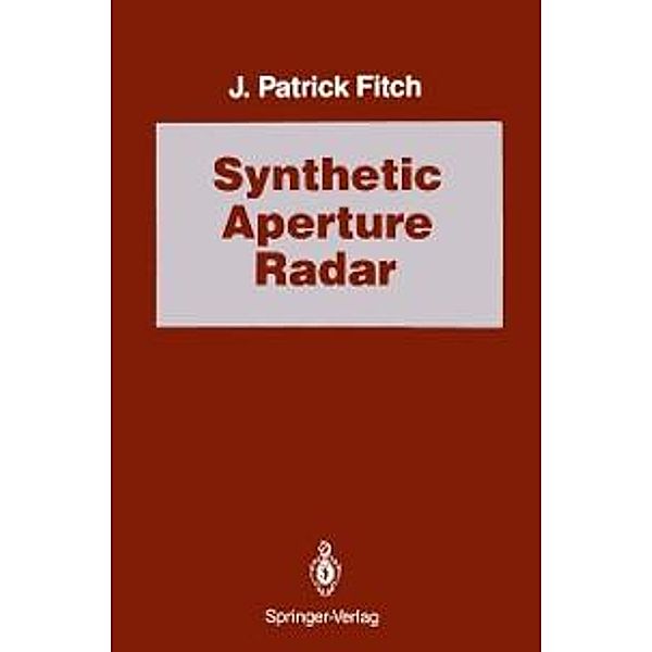 Synthetic Aperture Radar / Signal Processing and Digital Filtering, J. Patrick Fitch