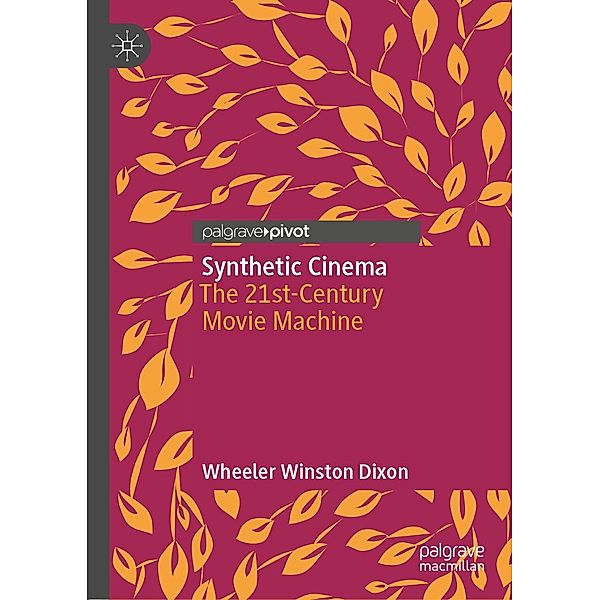 Synthetic Cinema / Psychology and Our Planet, Wheeler Winston Dixon