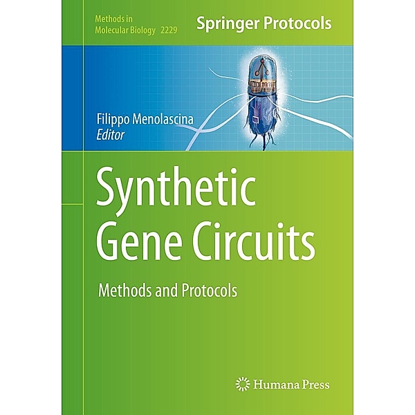 Synthetic Gene Circuits / Methods in Molecular Biology Bd.2229
