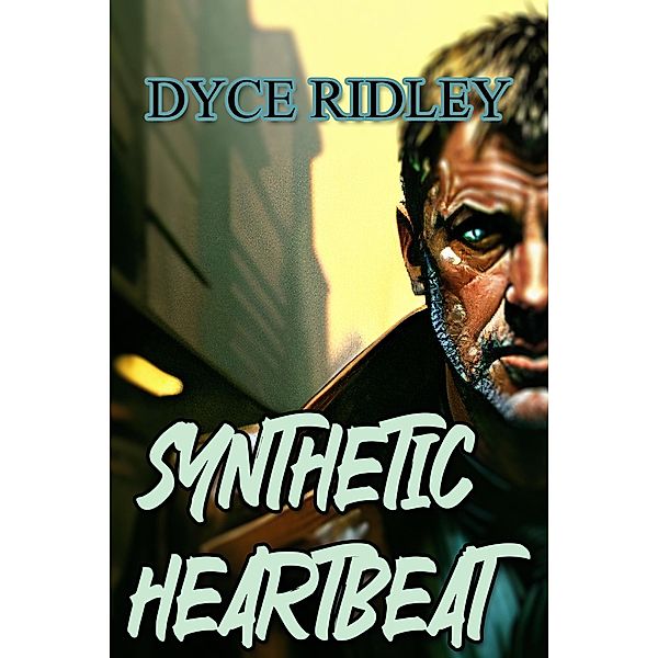 Synthetic Heartbeat, Dyce Ridley