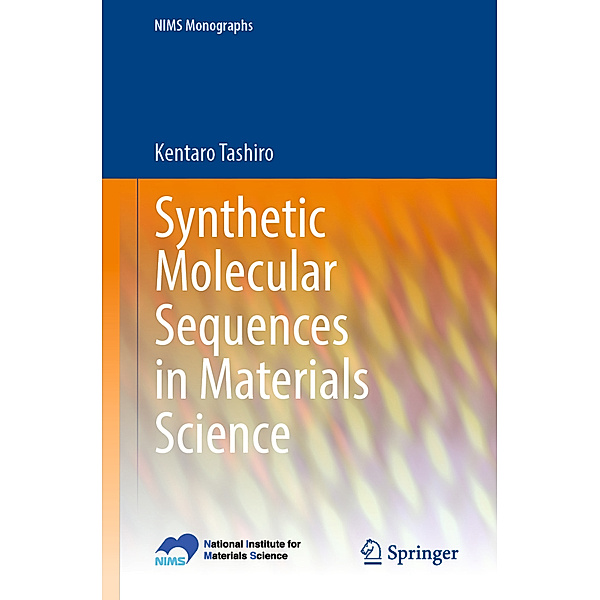 Synthetic Molecular Sequences in Materials Science, Kentaro Tashiro