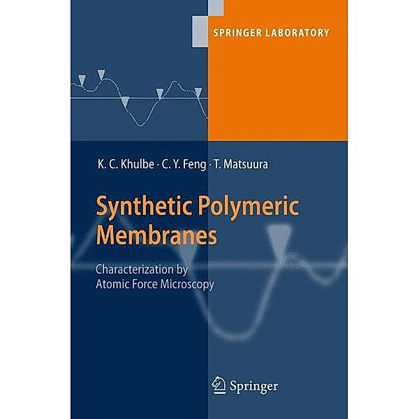 Synthetic Polymeric Membranes, K. C. Khulbe, C. Y. Feng, Takeshi Matsuura