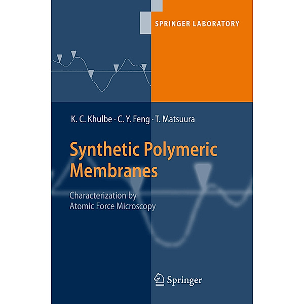 Synthetic Polymeric Membranes, K. C. Khulbe, C. Y. Feng, Takeshi Matsuura