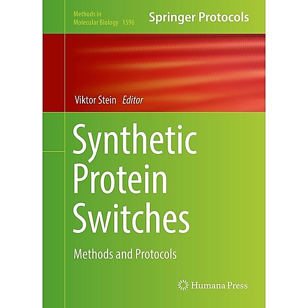 Synthetic Protein Switches / Methods in Molecular Biology Bd.1596