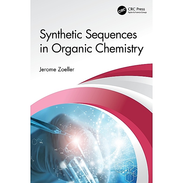 Synthetic Sequences in Organic Chemistry, Jerome Zoeller