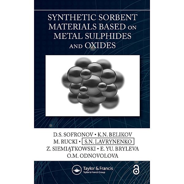 Synthetic Sorbent Materials Based on Metal Sulphides and Oxides, D. S. Sofronov, K. N. Belikov, M. Rucki, S. N. Lavrynenko, Z. Siemiatkowski, E. Yu. Bryleva, O. M. Odnovolova