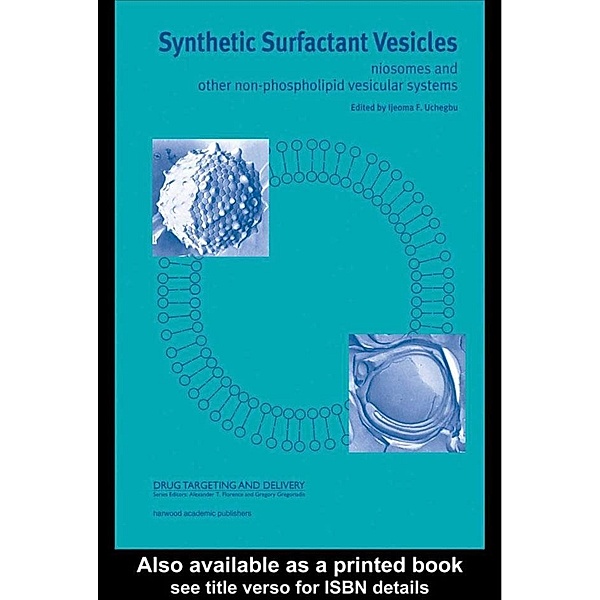 Synthetic Surfactant Vesicles, L F Uchegbu