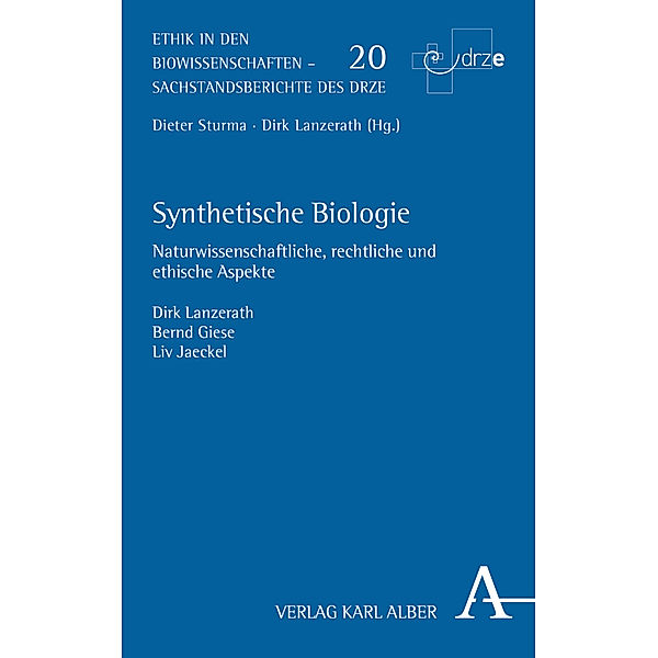 Synthetische Biologie, Dirk Lanzerath, Bernd Giese, Liv Jaeckel