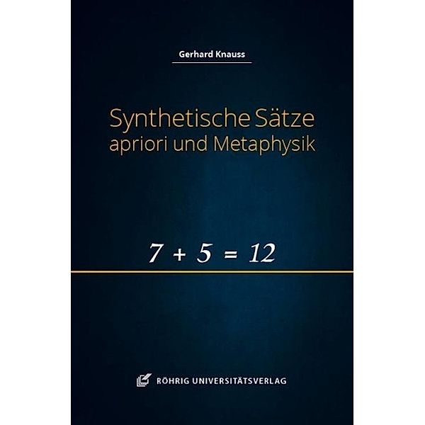 Synthetische Sätze apriori und Metaphysik, Gerhard Knauss