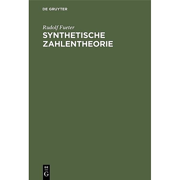 Synthetische Zahlentheorie, Rudolf Fueter