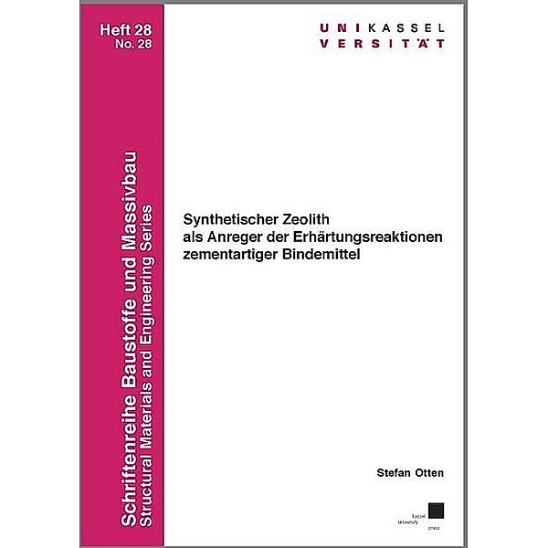 Synthetischer Zeolith als Anreger der Erhärtungsreaktionen zementartiger Bindemittel, Stefan Otten