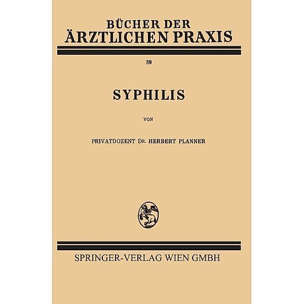 Syphilis / Bücher der ärztlichen Praxis Bd.39, Herbert Planner