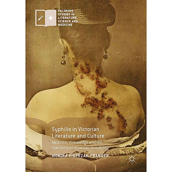 Syphilis in Victorian Literature and Culture, Monika Pietrzak-Franger