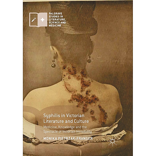 Syphilis in Victorian Literature and Culture, Monika Pietrzak-Franger