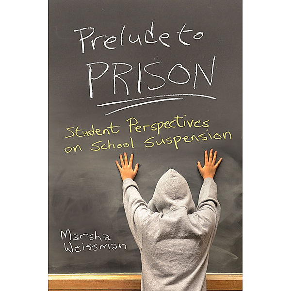 Syracuse Studies on Peace and Conflict Resolution: Prelude to Prison, Marsha Weissman