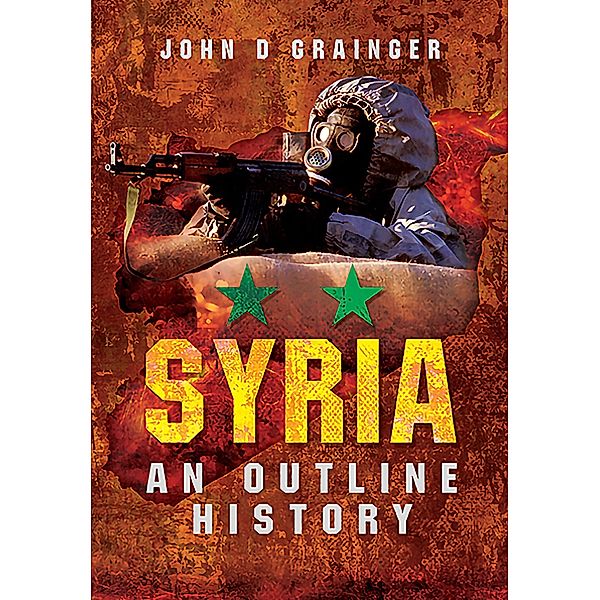 Syria, John D Grainger