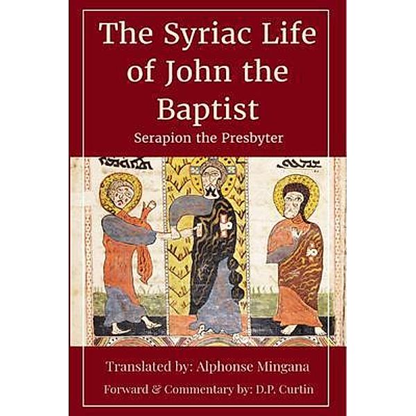 Syriac Life of John the Baptist, Serapion the Presbyter