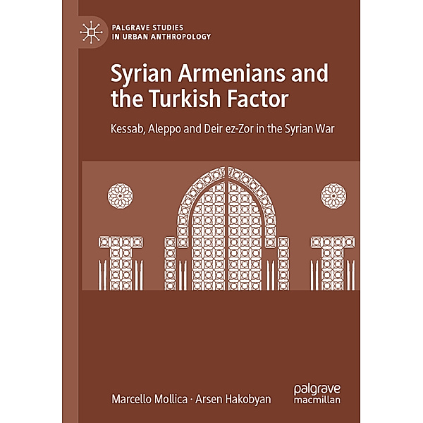 Syrian Armenians and the Turkish Factor, Marcello Mollica, Arsen Hakobyan
