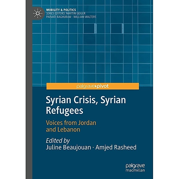 Syrian Crisis, Syrian Refugees / Mobility & Politics