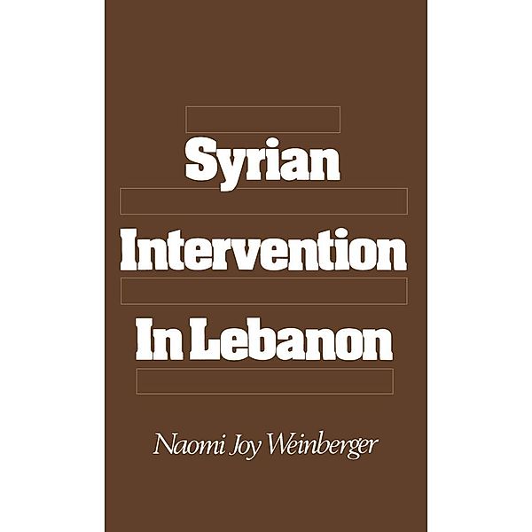 Syrian Intervention in Lebanon, Naomi Joy Weinberger