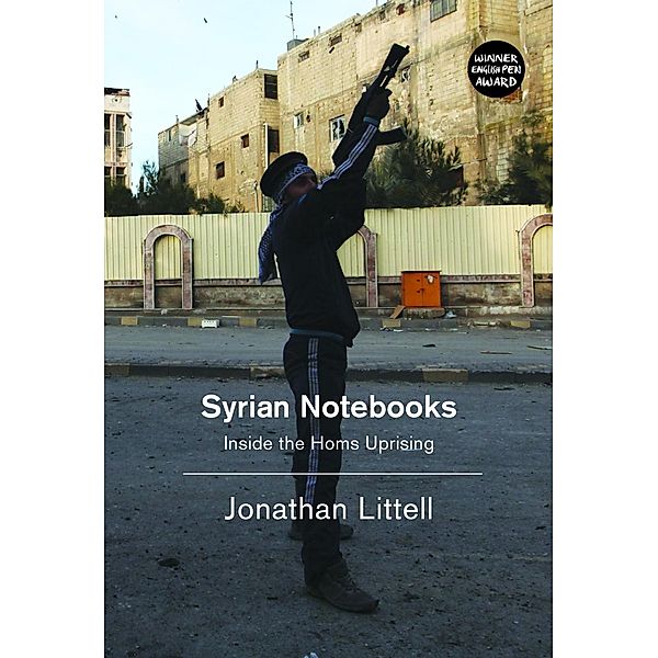 Syrian Notebooks, Jonathan Littell